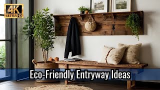 Sustainable Entryway Decor Transform Your Porch amp Hallway with EcoFriendly Furniture [upl. by Strephonn325]