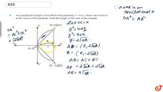 An equilateral triangle is inscribed in the parabola y2 4 ax where one vertex is at the vert [upl. by Drucy]