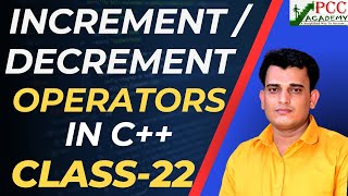 Lecture 22  INCREMENTDECREMENT OPERATORS IN C  IN HINDI  PCC ACADEMY  PGDCA SEMESTER1 [upl. by Pearson]