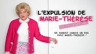 Lexpulsion de MarieThérèse 2018 SPECTACLE INTEGRAL [upl. by Notsyrb]