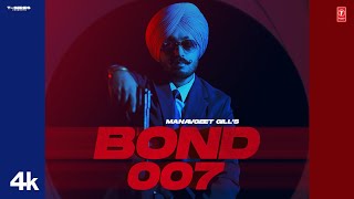 BOND 007 Official Video  Manavgeet Gill  Latest Punjabi Songs 2023  TSeries [upl. by Hterrag243]