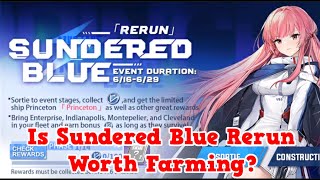 Is Sundered Blue Rerun Worth Farming  Azur Lane [upl. by Nnaik]