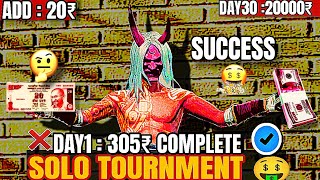 Turning 20₹ to 20000₹ in 30 Days by playing Solo Tournament  Earn Money By Playing Game  Ep  02 [upl. by Niryt]