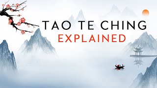 Tao Te Ching Explained  MUST WATCH FILM [upl. by Latton]