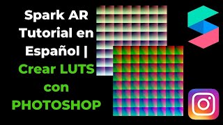 Cómo crear Luts con photoshop para Spark AR  Paso a paso [upl. by Ennalorac]