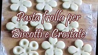 Pasta frolla per Biscotti e Crostate amp Ricette dolci con Kammy [upl. by Yve]