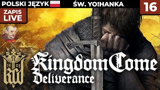 Kingdom Come Deliverance PL 16  Fałszerze Piniondza i św YoHanka  Gameplay PL [upl. by Talia254]