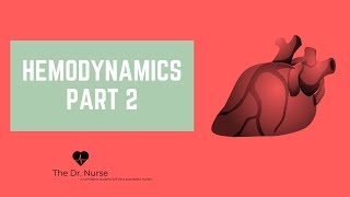 Hemodynamics Part 2 [upl. by Rybma]