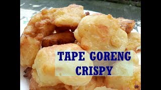 Resep Tape Goreng Crispy renyah dan enak dengan cara Mudah dan Sederhana [upl. by Ahtnammas965]