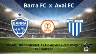 Barra FC x Avai FC  Sub 15  Primeiro jogo da final  Catarinense Serie A  13 hs  10082024 [upl. by Ahsinek]