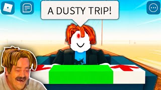 ROBLOX A Dusty Trip Funny Moments MEMES [upl. by Maleeny]