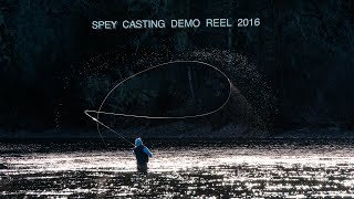 Spey Casting  Demo Reel 2016 [upl. by Enuahs]