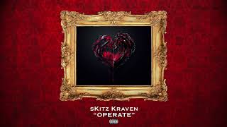 sKitz Kraven  Operate Official Audio [upl. by Rech65]