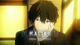 Oreki Houtarou Edit  Malibu [upl. by Kram]