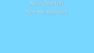 nico desiderinon mi scorderò [upl. by Aicenav343]