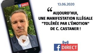 Aujourd’hui une manifestation illégale quottolérée par l’émotionquot de C Castaner [upl. by Eahc575]