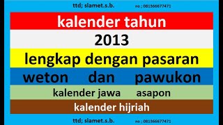 kalender 2013 lengkap pawukon  weton  pasaran kalender jawa  hijriah [upl. by Nitsraek]