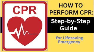 quotHow to Perform CPR StepbyStep Guide for Lifesaving Emergency Proceduresquot [upl. by Marx]