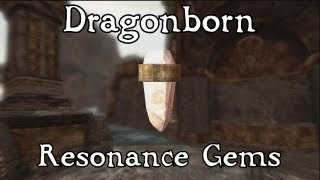 Skyrim Dragonborn  Kagrumez Resonance Gems [upl. by Natsreik]