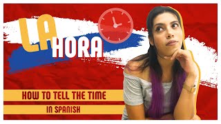 Telling the TIME in Spanish ⏰ Tips to ALWAYS Get It Right SPANISH LESSON 14 [upl. by Haisoj502]