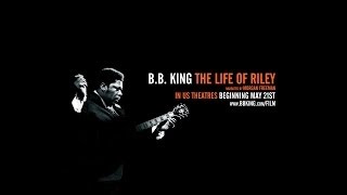 BB King The Life of Riley  Official US Theatrical Trailer HD [upl. by Yer318]