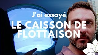 Le Caisson de Flottaison  Jai Essayé [upl. by Jeremiah146]