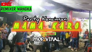 KAM ATEKU JADIMAMA KAROREMIX 2024BYRemixerWangkaOffisial [upl. by Ling]