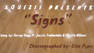 “SIGNS” by SNOOP DOGG FT JUSTIN TIMBERLAKE amp CHARLIE WILSON  Choreography by ERIN PIPER  XQUIZIT [upl. by Mcfarland]