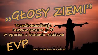 quotGłosy Ziemiquot  transkomunikacja instrumentalna EVP  w oparciu o badania naukowe [upl. by Lamek]