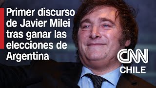 Las palabras de Milei tras convertirse en el presidente electo de Argentina  Discurso completo [upl. by Steve]