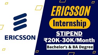 Ericsson Internship 2024  STIPEND ₹20K30KMonth  Bachelors amp BA Degree Eligible🔥🔥 [upl. by Naeloj]