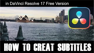 How to create Subtitles in DaVinci Resolve 17 Free Version [upl. by Assenat]