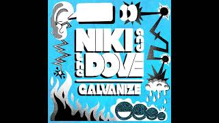 Niki amp The Dove  Galvanize Audio [upl. by Ahsiek]