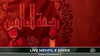 Weekly Mehfil e Dhikr  LIVE from Madinat al Zahra [upl. by Atalie338]