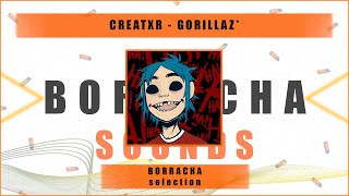 CREATXR  GORILLAZ [upl. by Kempe]