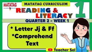 GRADE 1 READING AND LITERACY 1 QUARTER 2 WEEK 1 MATATAG  Letter Jj and FF  Comprehend Text [upl. by Yarw]