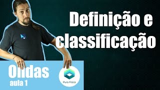 Física  Ondas definição e classificação das ondas [upl. by Marika]