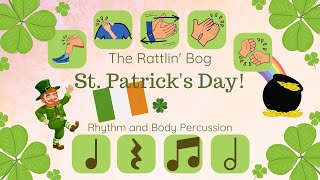 Rhythm and Body Percussion Play Along│St Patricks Day The Rattlin Bog [upl. by Elora]