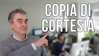 È Obbligatoria La Copia di Cortesia [upl. by Anilac283]