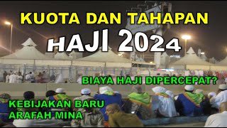 INFO PENTING JAMAAH HAJI KUOTA TAHAPAN DAN KEBIJAKAN BARU HAJI 2024 [upl. by Enej]