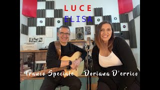 Luce Elisa acoustic cover Doriana DErrico Franco Speciale [upl. by Dicks]