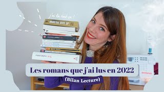 Les romans que jai lus en 2022 Bilan Lecture [upl. by Esilehs485]