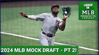 2024 MLB Mock Draft postlottery edition  pt 2  MLB Prospects Podcast [upl. by Kristal]