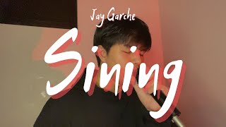 Jay Garche  Sining Dionela ft Jay R  Cover [upl. by Yebloc]