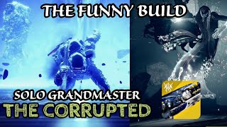 SHATTERDIVESALVATIONS GRIP  Solo GM The Corrupted on Revenant  Destiny2 Season of the Wish [upl. by Devondra]