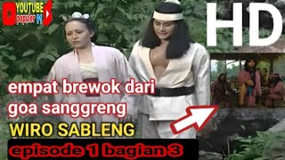 wiro sableng  epsd1 bagian3 4brewok dari goa sanggrengwirosableng flm alurceritafilm rcti [upl. by Hengel]