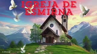 Igreja de Esmirna  Outra Versão [upl. by Iviv]