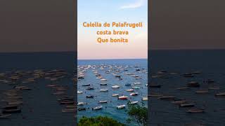 Calella de Palafrugell costa brava Cataluña [upl. by Jutta77]