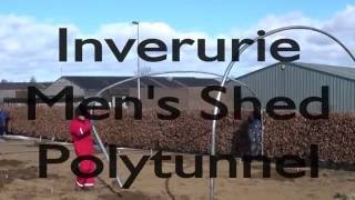 Inverurie Mens Shed Polytunnel  what it takes to put it up Part 1 of 2 [upl. by Alemat]