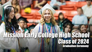 Socorro ISD Mission Early College High School Class of 2024 Graduation Ceremony – May 31st 2024 [upl. by Bartley868]